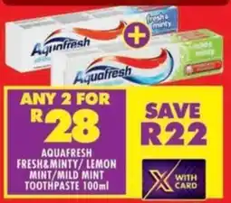Shoprite Aquafresh fresh&minty/ lemon mint/ mild mint toothpaste offer