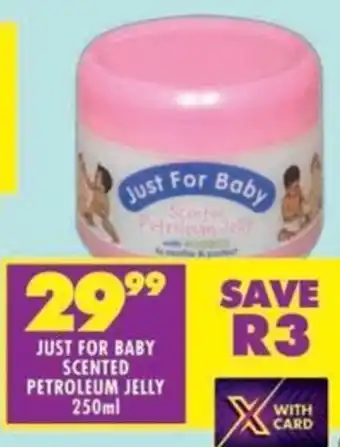 Shoprite Just for baby scented petroleum jelly offer