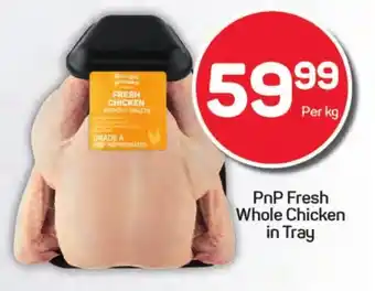 Pick n Pay Hypermarket PnP Fresh Whole Chicken in Tray offer