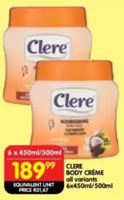 Shoprite Clere body creme all variants offer