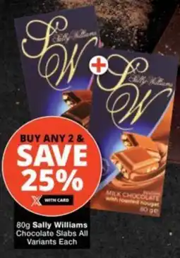Checkers Hyper Sally Williams Chocolate Slabs All Variants Each offer