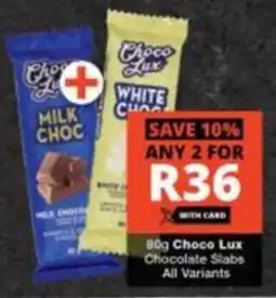 Checkers Hyper Choco Lux Chocolate Slabs All Variants offer