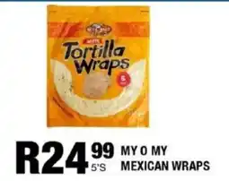 Take 'n Pay My o my mexican wraps offer