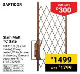 Builders Warehouse SAFTIDOR Slam Matt TC Gate offer