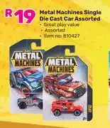 Game Zuru Metal Machines Single Die Cast Car Assorted offer