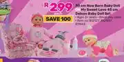 Game 30cm New Born Baby Doll Or My Sweet Love 45cm Deluxe Baby Doll Set-Each offer