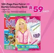Game 120 Page Paw Patrol Or Barbie Colouring Book-Each offer