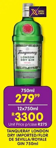 Shoprite Liquor Tanqueray london dry imported/flor de sevilla/royale gin offer