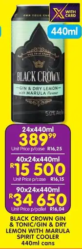 Shoprite Liquor Black crown gin & tonic/gin & dry lemon with marula spirit cooler cans offer