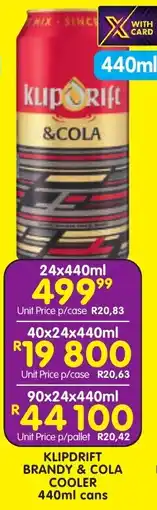 Shoprite Liquor Klipdrift brandy & cola cooler cans offer