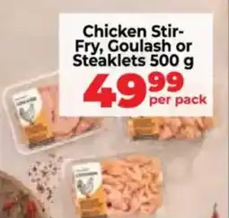 Food Lover's Market Chicken Stir- Fry, Goulash or Steaklets offer
