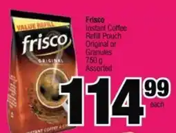 Spar Savemor Frisco Instant Coffee Refill Pouch Original or Granules Assorted offer