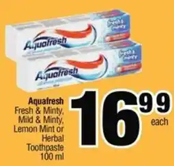 Aquafresh Fresh & Minty, Mild & Minty, Lemon Mint or Herbal Toothpaste