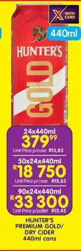 Shoprite HUNTER'S PREMIUM GOLD/DRY CIDER 440ml cans offer