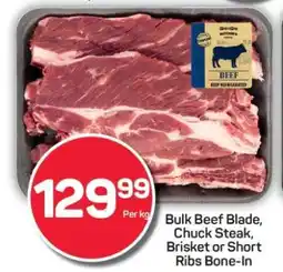 Pick n Pay Hypermarket Bulk Beef Blade, Chuck Steak, Brisket or Short Ribs Bone-In offer