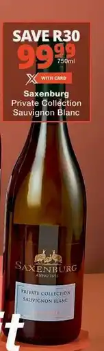 Checkers Saxenburg Private Collection Sauvignon Blanc offer