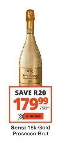 Checkers Sensi 18k Gold Prosecco Brut offer