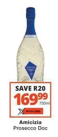 Checkers Amicizia Prosecco Doc offer