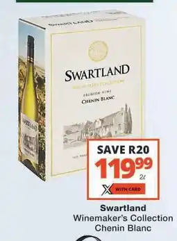 Checkers Swartland Winemaker’s Collection Chenin Blanc offer