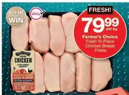 Checkers Farmer’s Choice Fresh 12-Piece Chicken Breast Fillets offer