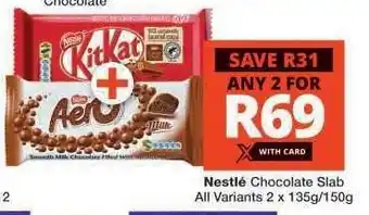 Checkers NESTLE CHOCOLATE SLAB offer