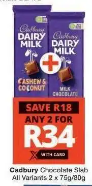 Checkers CADBURY CHOCOLATE SLAB offer