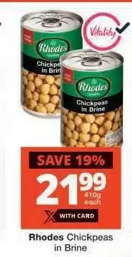 Checkers Rhodes Chickpeas in Brine offer