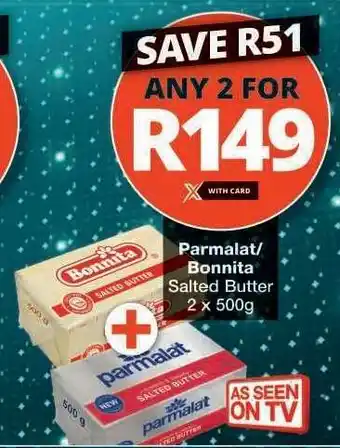Checkers Parmalat/Bonnita Salted Butter offer