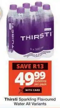 Checkers Thirsti Sparkling Flavoured Water All Variants offer