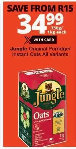 Checkers Jungle Original Porridge/Instant Oats offer