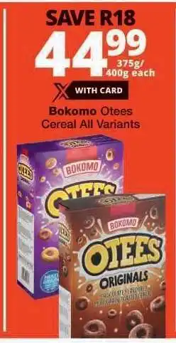 Checkers Bokomo Otees Cereal All Variants offer