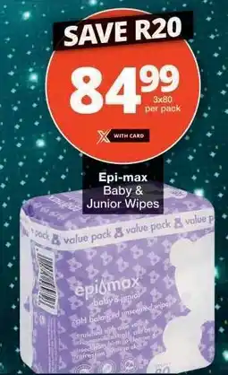 Checkers Epi-max Baby & Junior Wipes offer