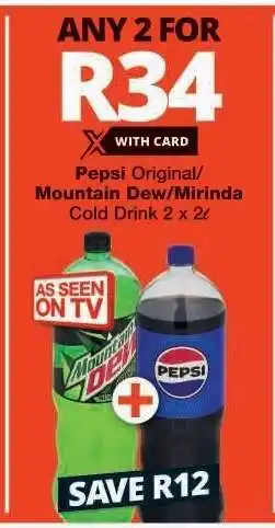 Checkers Pepsi Original/Mountain Dew/Mirinda Cold Drink offer