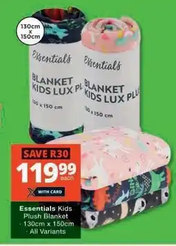 Checkers Essentials Kids Plush Blanket offer