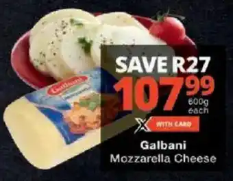 Checkers Galbani Mozzarella Cheese offer