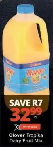 Checkers Clover Tropika Dairy Fruit Mix offer