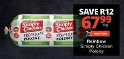 Checkers Rainbow Simply Chicken Polony offer