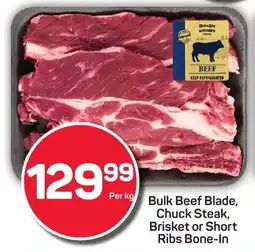 Pick n Pay Bulk Beef Blade, Chuck Steak, Brisket or Short Ribs Bone-In offer