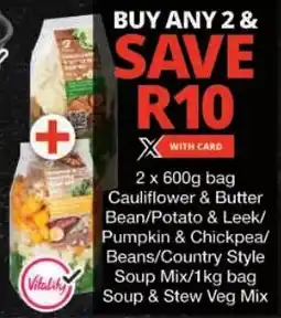 Checkers Cauliflower & Butter Bean/ Potato & Leek/ Pumpkin & Chickpea/ Beans/ Country Style Soup Mix/ Soup & Stew Veg Mix offer