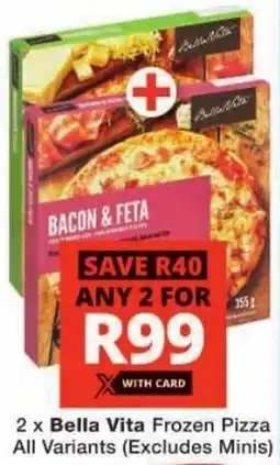 Checkers Bella Vita Frozen Pizza All Variants offer
