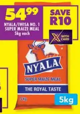 Shoprite NYALA/IWISA NO. 1 SUPER MAIZE MEAL 5kg each offer