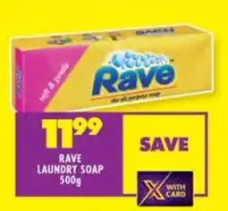 Shoprite RAVE LAUNDRY SOAP 500g offer
