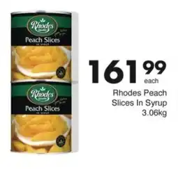 Save Hyper Rhodes Peach Slices In Syrup offer