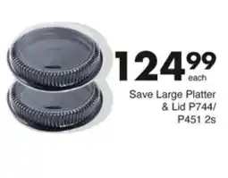 Save Hyper Save Large Platter & Lid offer