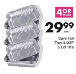 Save Hyper Save Foil Tray 4133P & Lid offer