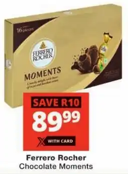 Checkers Ferrero Rocher Chocolate Moments offer