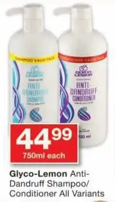 Checkers Glyco-Lemon Anti-Dandruff Shampoo/ Conditioner All Variants offer