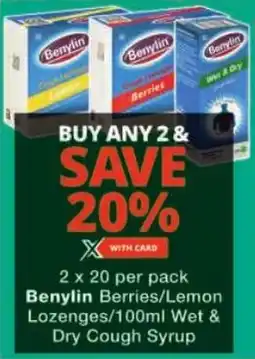 Checkers Benylin Berries/ Lemon Lozenges/ Wet & Dry Cough Syrup offer