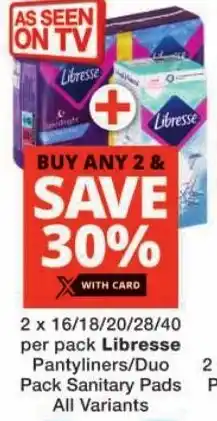 Checkers Libresse Pantyliners/ Duo Pack Sanitary Pads All Variants offer