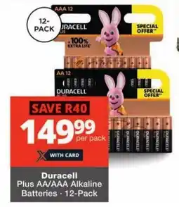 Checkers Duracell Plus AA/AAA Alkaline Batteries offer